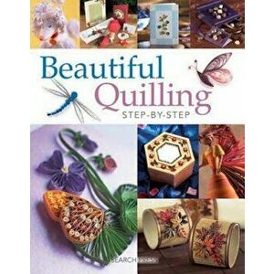 Beautiful Quilling Step-By-Step, Paperback - Diane Crane imagine