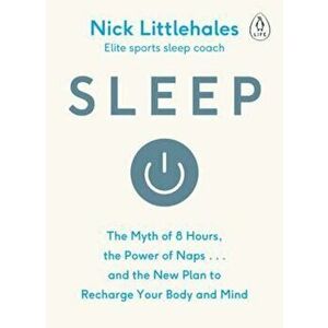 Sleep, Paperback - Nick Littlehales imagine