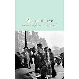 Poems for Love: A New Anthology, Hardcover - Joanna Trollope imagine