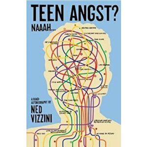 Teen Angst' Naaah...: A Quasi-Autobiography, Paperback - Ned Vizzini imagine