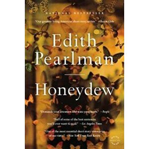 Honeydew: Stories, Paperback - Edith Pearlman imagine