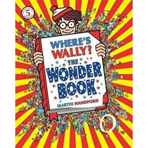 Where's Wally' The Wonder Book, Paperback - Martin Handford imagine