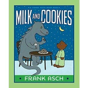 Milk and Cookies, Paperback - Frank Asch imagine