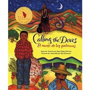 Calling the Doves: El Canto de Las Palomas, Paperback - Juan Felipe Herrera imagine