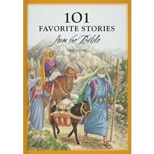 101 Favorite Stories from the Bible, Hardcover - Ura Miller imagine