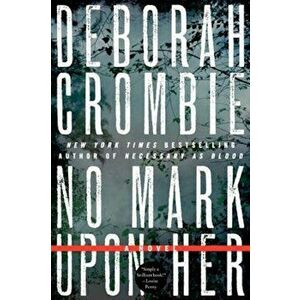 No Mark Upon Her, Paperback - Deborah Crombie imagine