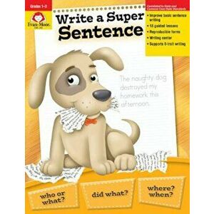Write a Super Sentence, Paperback - Evan-Moor Educational Publishers imagine