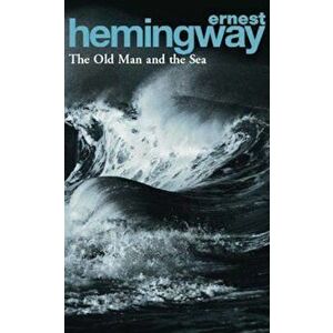 Old Man and the Sea, Paperback - Ernest Hemingway imagine
