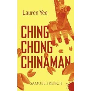 Ching Chong Chinaman, Paperback - Lauren Yee imagine