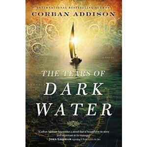The Tears of Dark Water, Paperback - Corban Addison imagine