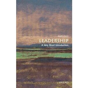 Leadership: A Very Short Introduction, Paperback - Keith Grint imagine