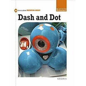 Dash and Dot, Paperback - Kamya Sarma imagine