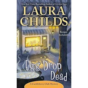 Egg Drop Dead, Paperback - Laura Childs imagine