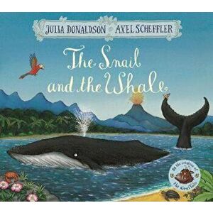 Snail and the Whale, Paperback - Julia Donaldson imagine
