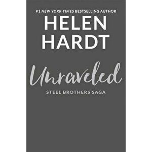 Unraveled, Paperback - Helen Hardt imagine
