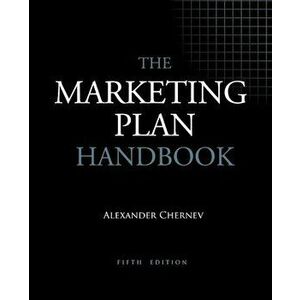 The Marketing Plan Handbook, Paperback - Alexander Chernev imagine