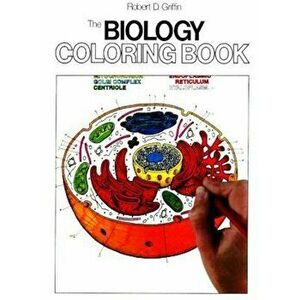 The Biology Coloring Book, Paperback - Robert D. Griffin imagine