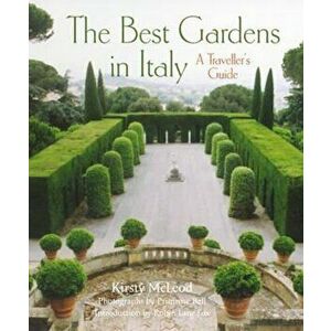 Best Gardens in Italy, Paperback - Kirsty McLeod imagine