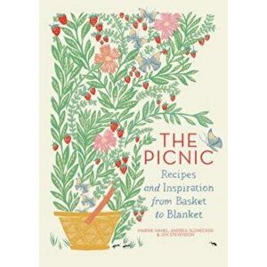 The Picnic: Recipes and Inspiration from Basket to Blanket, Hardcover - Marnie Hanel imagine