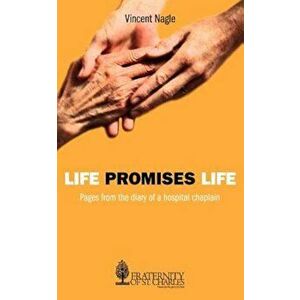 Life Promises Life, Paperback - Vincent Nagle imagine