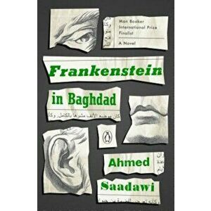 Frankenstein in Baghdad, Paperback - Ahmed Saadawi imagine
