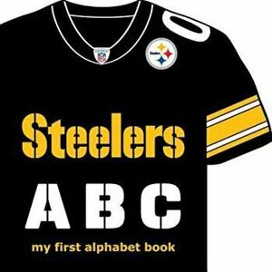 Steelers ABC, Hardcover - Brad M. Epstein imagine