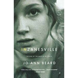 In Zanesville, Paperback - Jo Ann Beard imagine