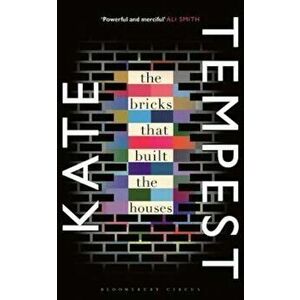 Bricks that Built the Houses, Paperback - Kate Tempest imagine