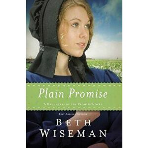 Plain Promise, Paperback - Beth Wiseman imagine