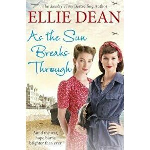 As the Sun Breaks Through, Paperback - Ellie Dean imagine