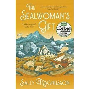 Sealwoman's Gift, Paperback - Sally Magnusson imagine