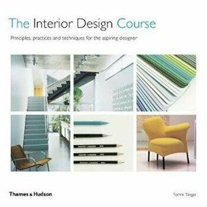 Interior Design Course, Paperback - Tomris Tangaz imagine
