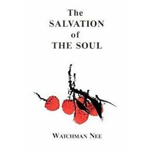 Salvation of the Soul, Paperback - Watchman Nee imagine