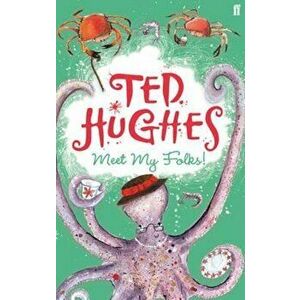 Meet My Folks!, Paperback - Ted Hughes imagine