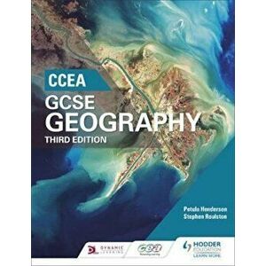 CCEA GCSE Geography Third Edition, Paperback - Petula Henderson imagine