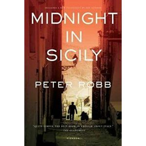 Midnight in Sicily, Paperback - Peter Robb imagine