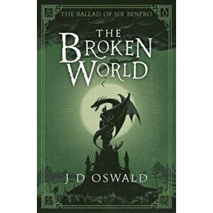 Broken World, Paperback - J.D. Oswald imagine