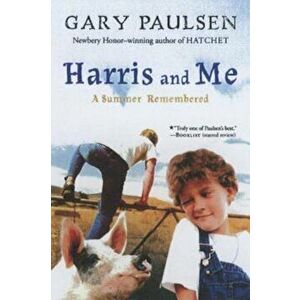 Harris and Me: A Summer Remembered, Paperback - Gary Paulsen imagine