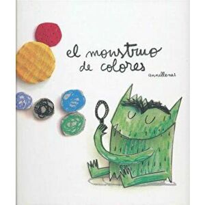 El Monstruo de Colores = The Color Monster, Hardcover - Anna Llenas imagine