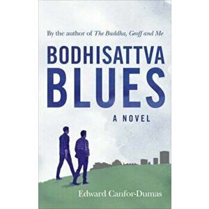 Bodhisattva Blues, Paperback - Edward Canfor-Dumas imagine