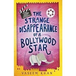 Strange Disappearance of a Bollywood Star, Paperback - Vaseem Khan imagine