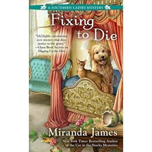 Fixing to Die, Paperback - Miranda James imagine
