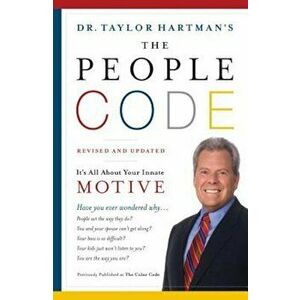 The People Code: It's All about Your Innate Motive, Paperback - Taylor Hartman imagine