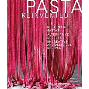 Pasta Reinvented, Hardcover - *** imagine