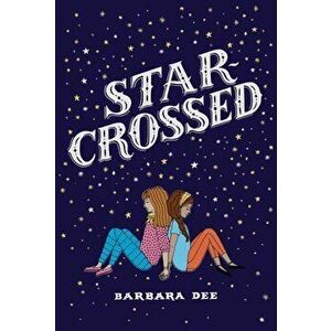 Star-Crossed, Paperback - Barbara Dee imagine