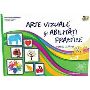 Arte vizuale si abilitati practice. Clasa a II-a - Valentina Stefan-Caradeanu, Florentina Hahaianu, Elena Apopei imagine