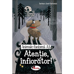 Animale-Fantoma A.S. Atentie infioratoare - Barbara Iland-Olschewski imagine