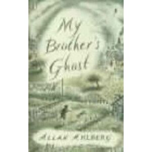 My Brother's Ghost, Paperback - Allan Ahlberg imagine