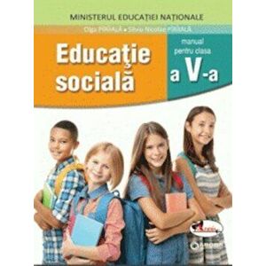 Educatie sociala. Manual clasa a V-a - Olga Piriiala, Silviu Nicolae Piriiala imagine