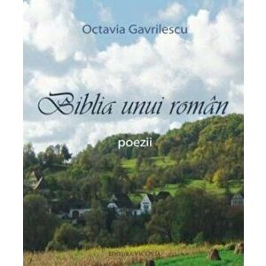 Biblia unui roman - Octavia Gavrilescu imagine